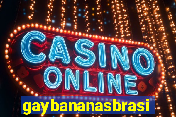 gaybananasbrasil