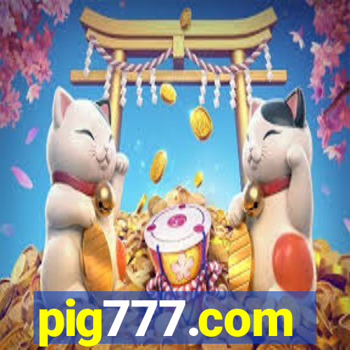 pig777.com