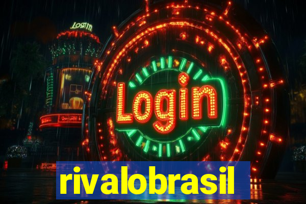 rivalobrasil