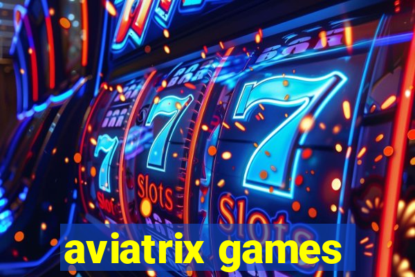 aviatrix games