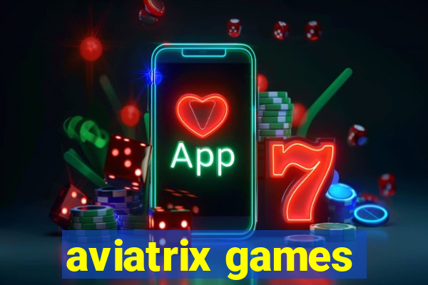 aviatrix games