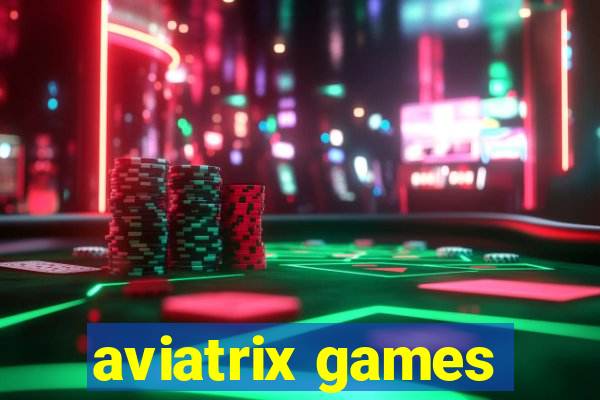 aviatrix games