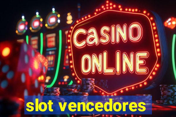 slot vencedores