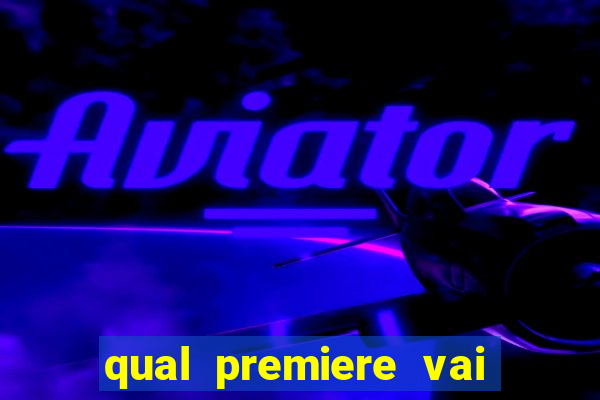 qual premiere vai passar o jogo do bahia