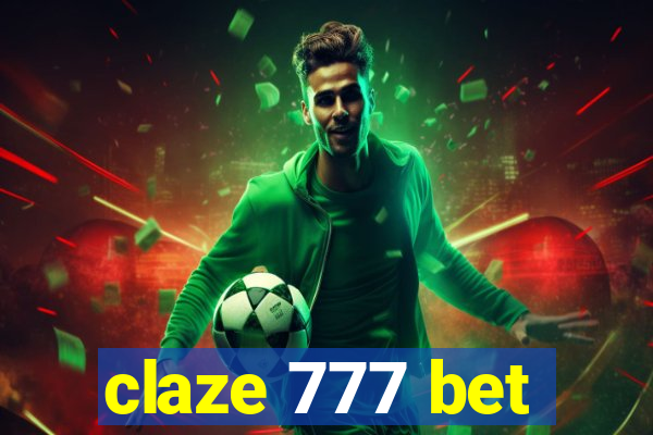 claze 777 bet