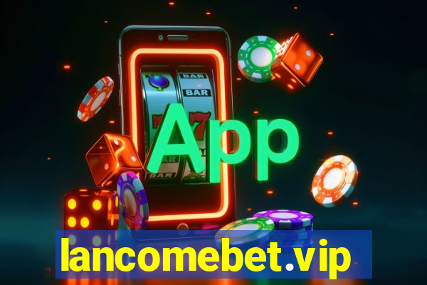 lancomebet.vip