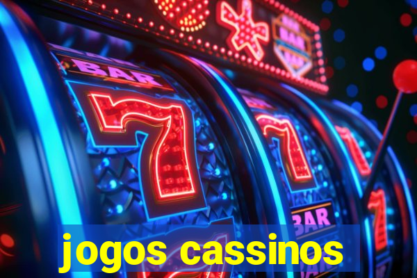 jogos cassinos