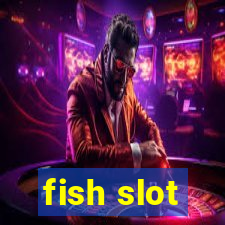 fish slot