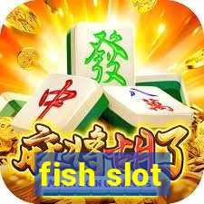 fish slot