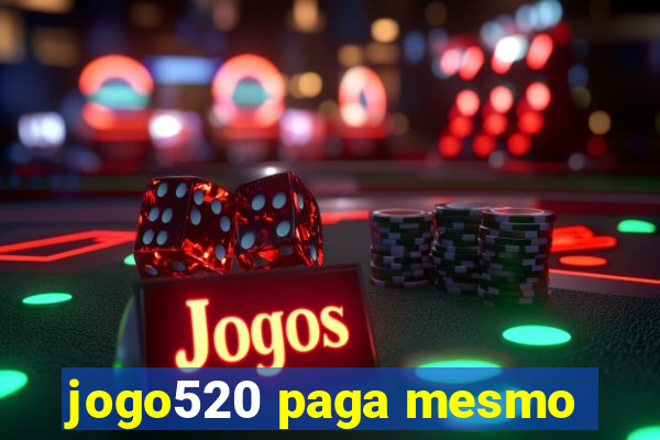 jogo520 paga mesmo