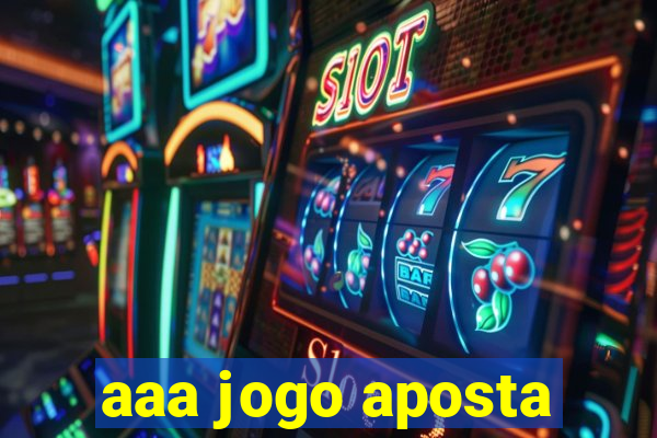 aaa jogo aposta