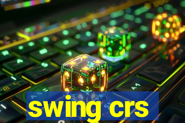 swing crs