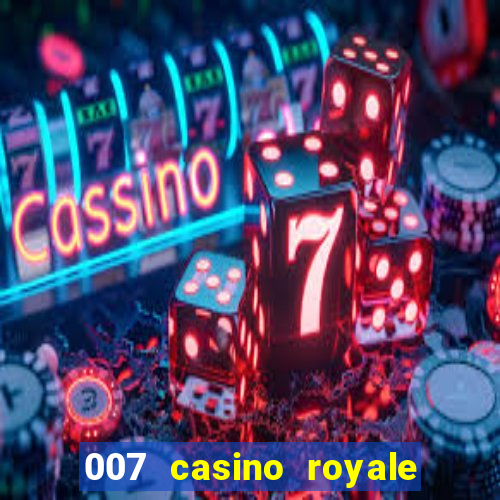 007 casino royale completo online