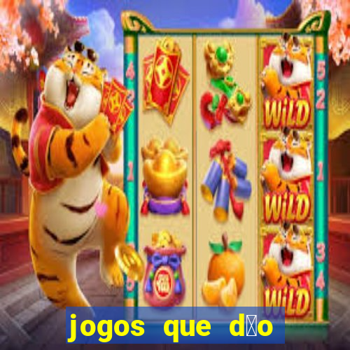 jogos que d茫o dinheiro ao se cadastrar