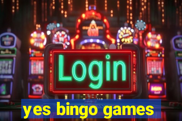 yes bingo games