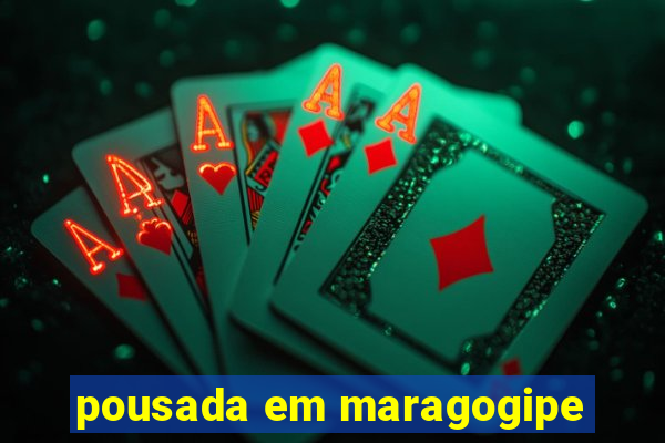 pousada em maragogipe