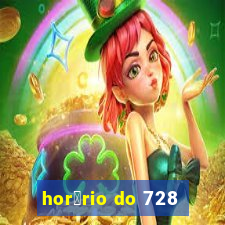 hor谩rio do 728