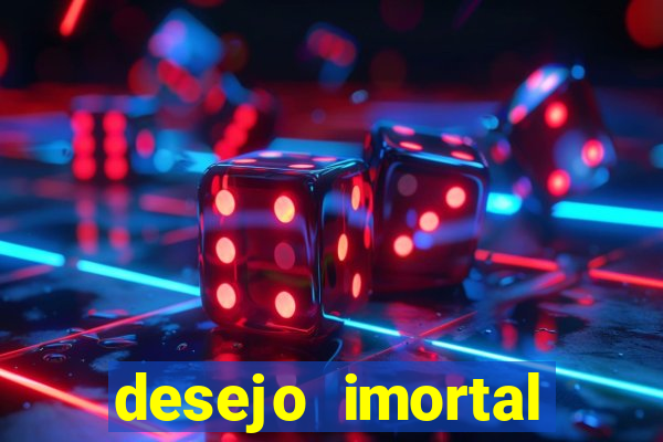 desejo imortal cifra simplificada gusttavo lima