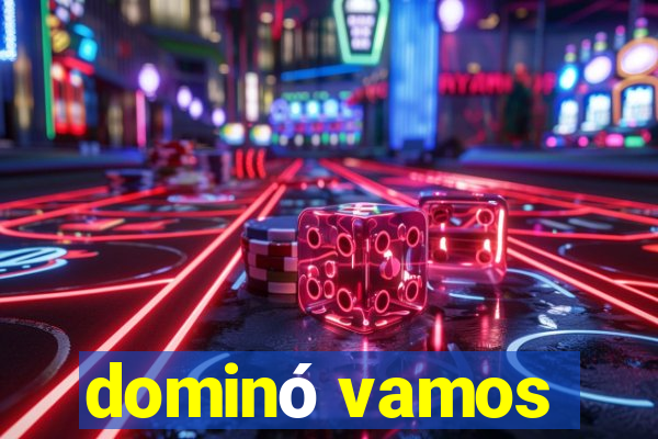 dominó vamos