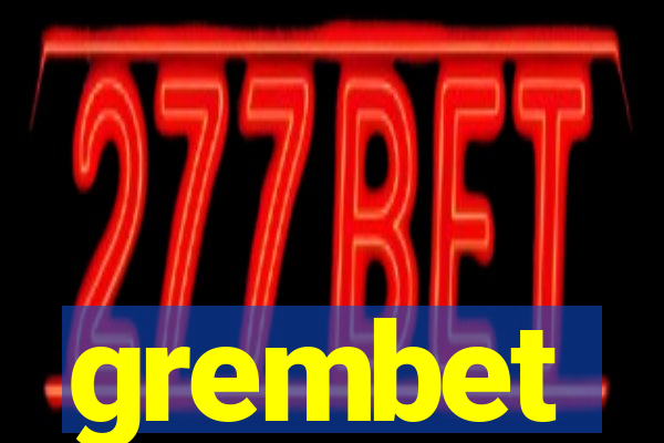 grembet