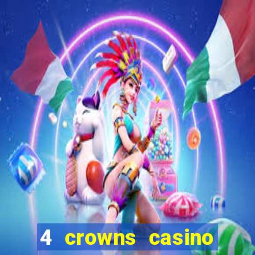 4 crowns casino sister sites