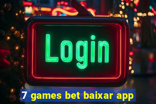 7 games bet baixar app