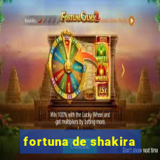 fortuna de shakira