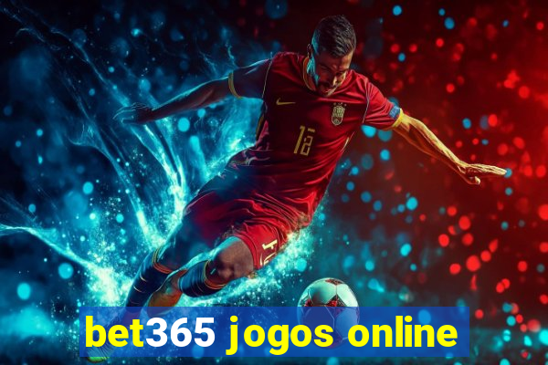 bet365 jogos online