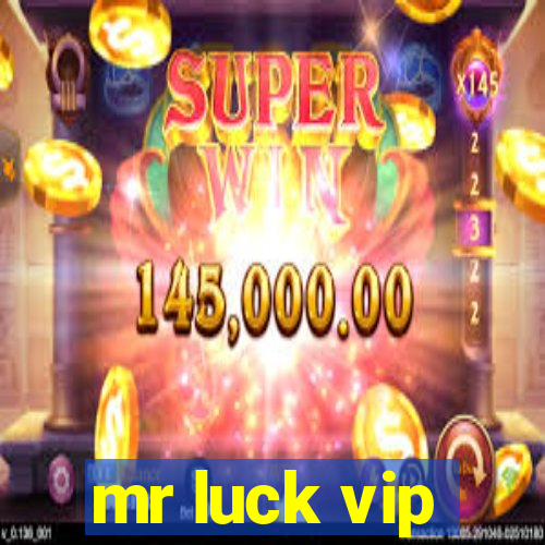 mr luck vip