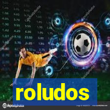 roludos