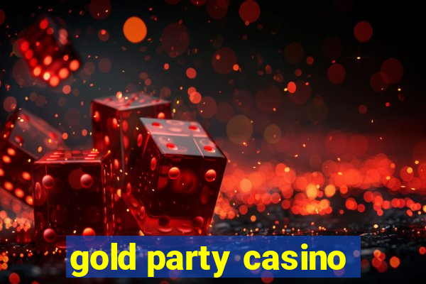 gold party casino