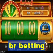 br betting