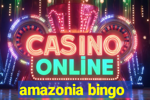 amazonia bingo