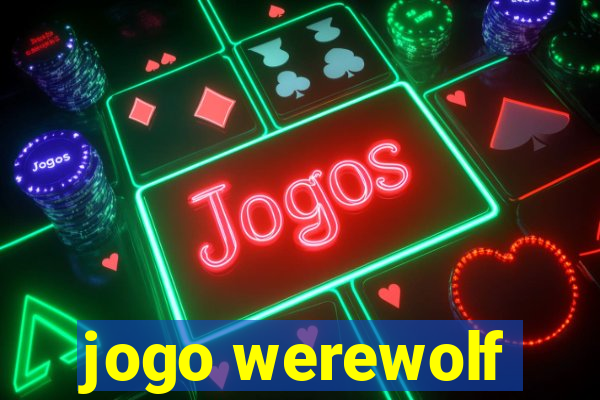 jogo werewolf