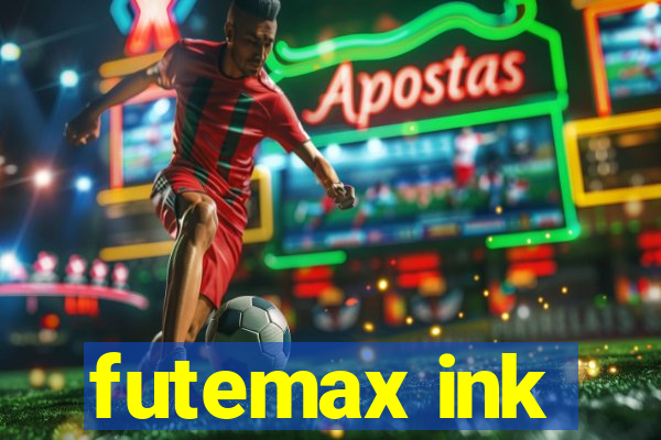 futemax ink