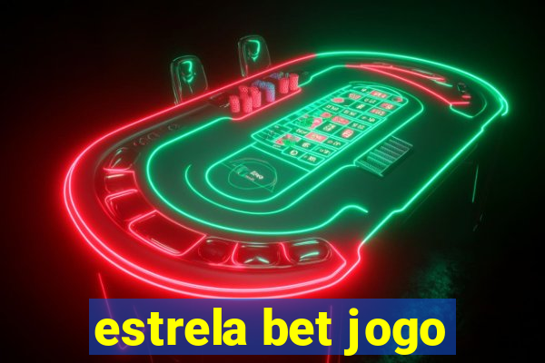 estrela bet jogo