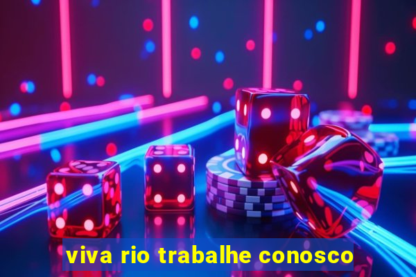 viva rio trabalhe conosco