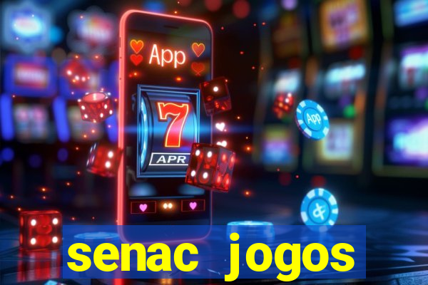 senac jogos digitais bacharelado