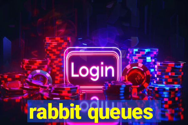 rabbit queues