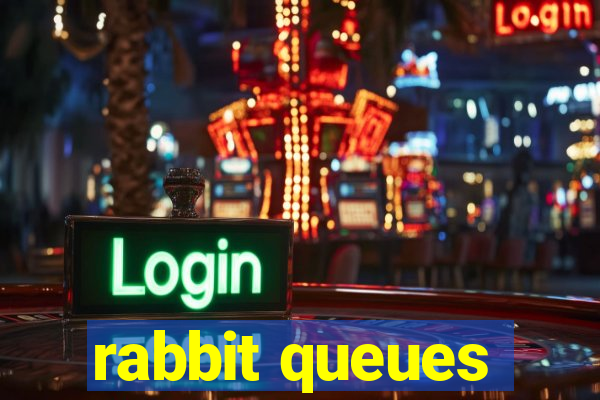 rabbit queues