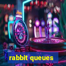 rabbit queues