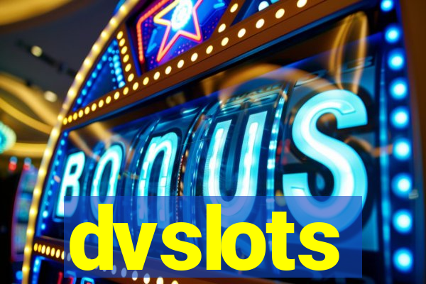 dvslots