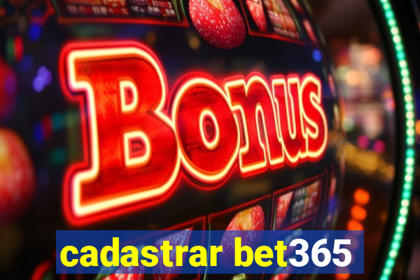 cadastrar bet365