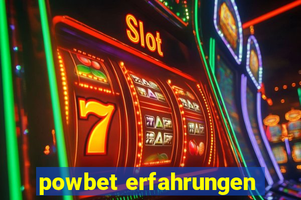 powbet erfahrungen