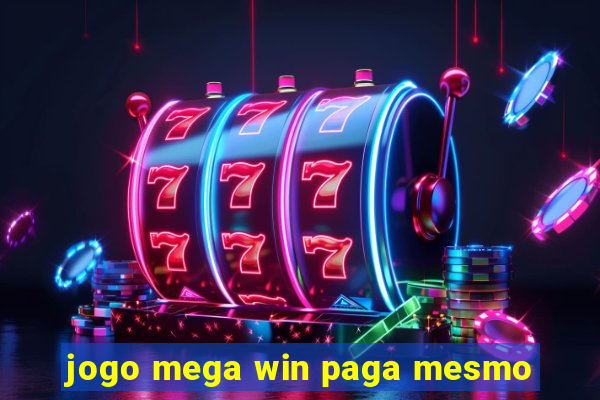 jogo mega win paga mesmo