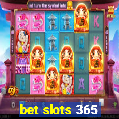 bet slots 365