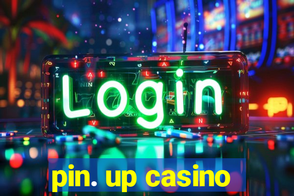 pin. up casino