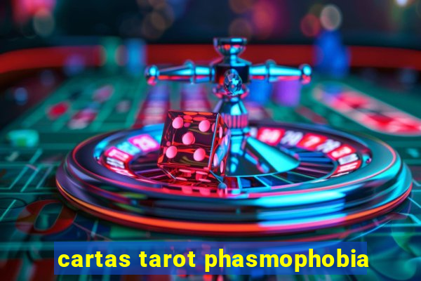 cartas tarot phasmophobia