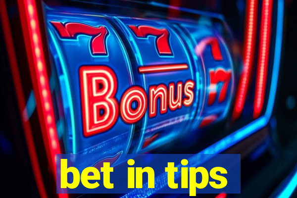 bet in tips