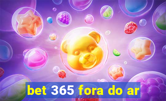 bet 365 fora do ar